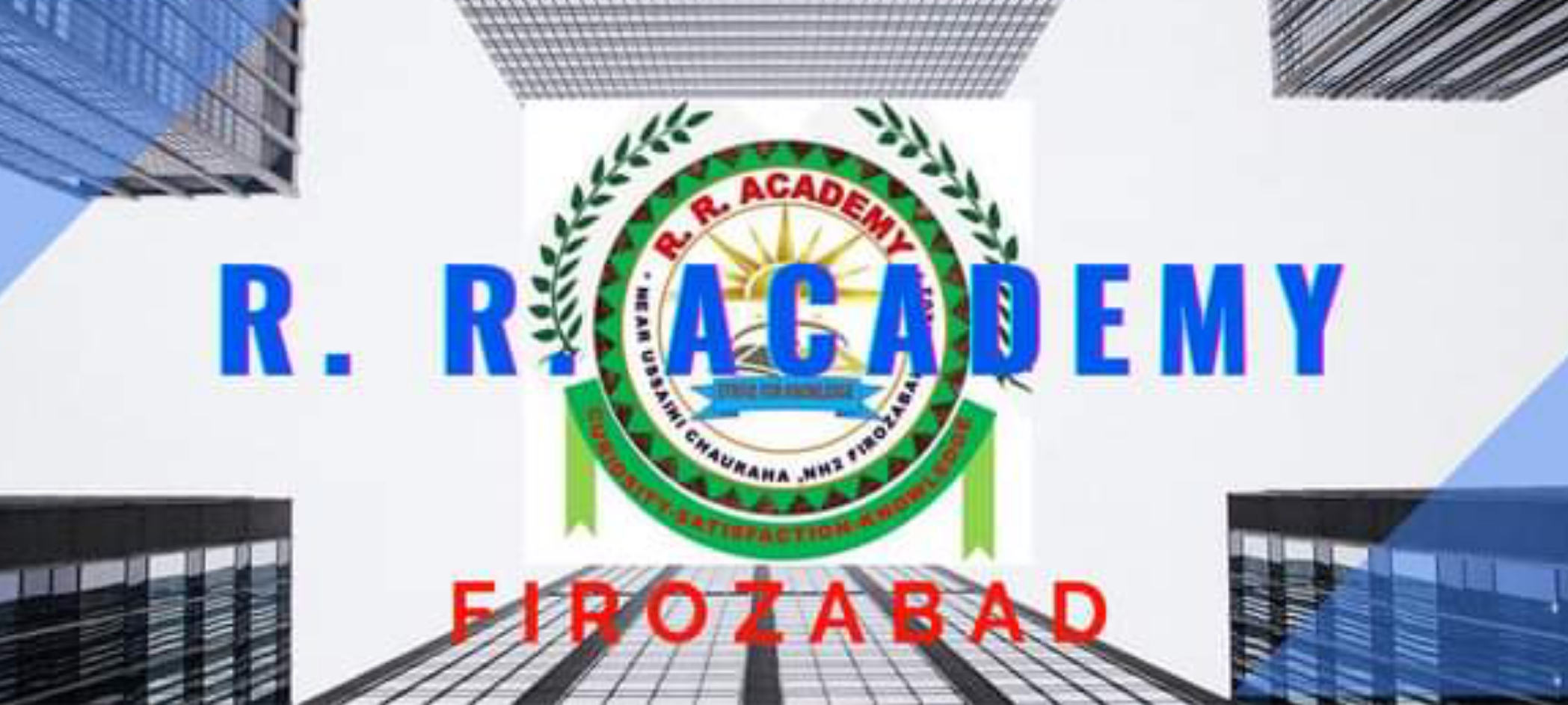 R. R. Academy Firozabad | Teachmint