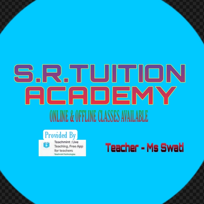 S.R.TUITION ACADEMY; Online Classes; Teach Online; Online Teaching; Virtual Classroom