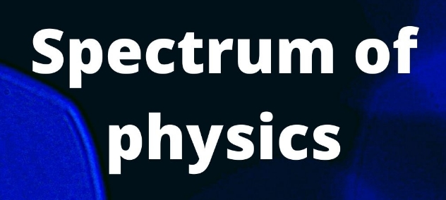 Spectrum of PHYSICS; Online Classes; Teach Online; Online Teaching; Virtual Classroom