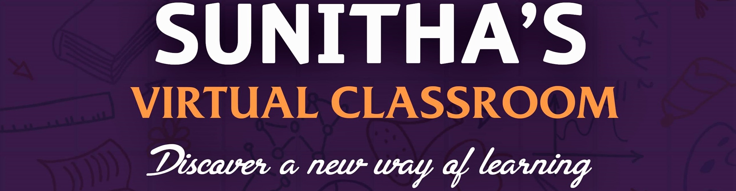 Sunitha'sVirtualClassroom; Online Classes; Teach Online; Online Teaching; Virtual Classroom