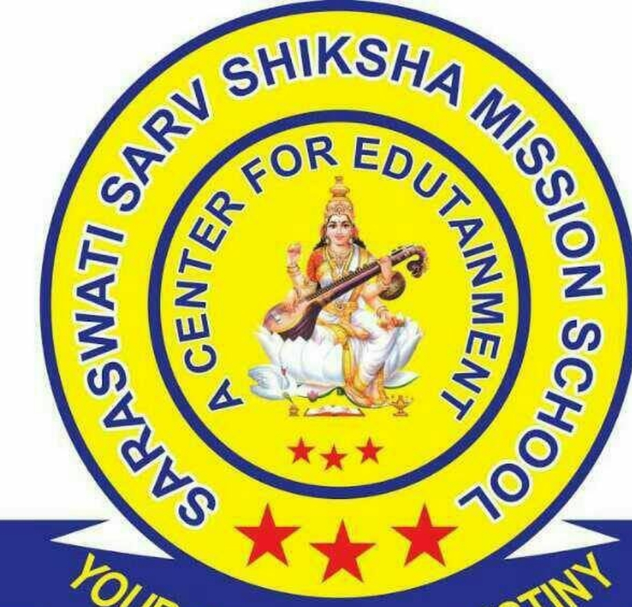 SARASWATI SARV SHIKSHA MISSION SCHOOL | Teachmint