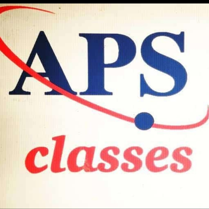 APS CLASSES | Teachmint