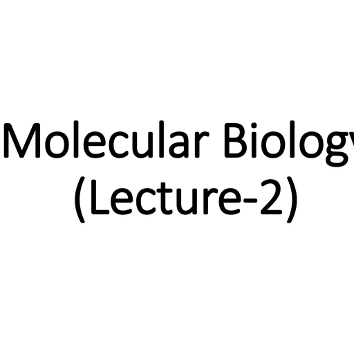 Mol Bio (L-2) - Common Lectures - Free PDF Download 2026