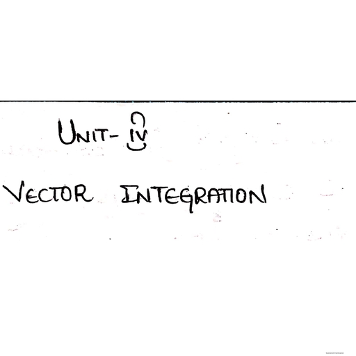 UNIT 4 - MULTIPLE INTEGRALS_6B - Notes - Teachmint