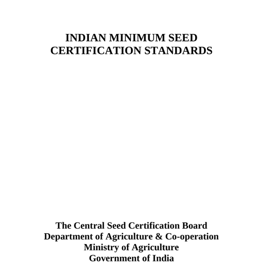 INDIAN_MINIMUM_SEED_CERTI - GPB 221 Seed Technology - Notes - Teachmint